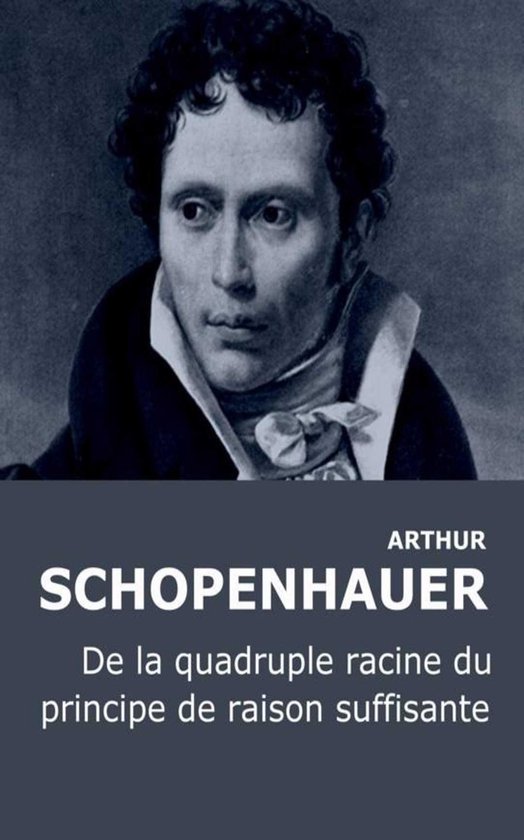 Oeuvres de Arthur Schopenhauer - De la quadruple racine du p ... - cover