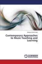 Contemporary Approaches to Music Teaching and Learning