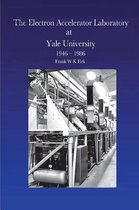 The Electron Accelerator Laboratory at Yale University 1946-1986