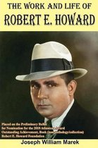 The Work and Life of Robert E. Howard