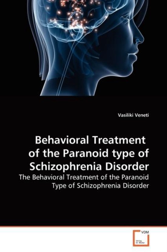 Behavioral Treatment of the Paranoid type of Schizophrenia D ... - cover