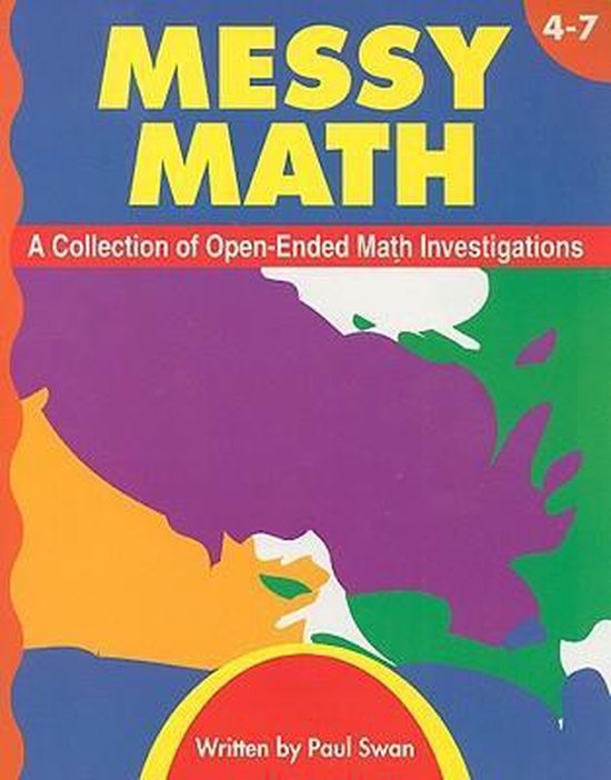 Messy Math, Grades 47, Paul Swan 9781583241592 Boeken