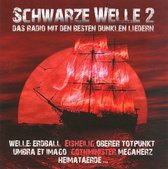 Schwarze Welle 2: Das Radio Mit Den Besten Dunklen Liedern