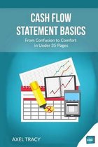 Financial Statement Basics: From Confusion to Comfort- Cash Flow Statement Basics