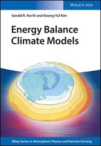 Wiley Series in Atmospheric Physics and Remote Sensing - Energy Balance Climate Models