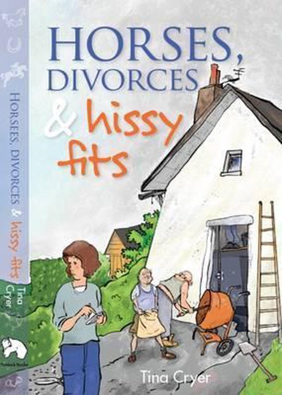 Horses, Divorces and Hissy Fits, Tina Cryer 9780995465213 Boeken