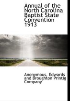 Annual of the North Carolina Baptist State Convention 1913
