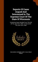 Reports of Cases Argued and Determined in the Supreme Court of the State of Wisconsin