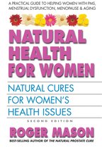 Natural Health for Women, Second Edition