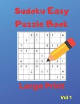 Sudoku Easy Puzzle Books - LARGE PRINT - Volume 1