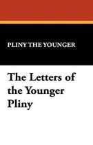 The Letters of the Younger Pliny