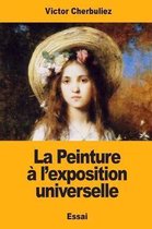 La Peinture l'Exposition Universelle