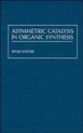 Asymmetric Catalysis In Organic Synthesis
