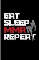 Eat sleep MMA repeat