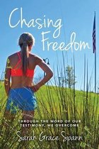 Chasing Freedom