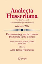 Analecta Husserliana 2 - Phenomenology and the Human Positioning in the Cosmos