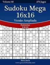 Sudoku Mega 16x16 Versao Ampliada - Extremo - Volume 60 - 276 Jogos