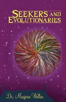 Seekers and Evolutionaries