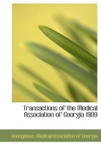 Transactions of the Medical Association of Georgia 1909