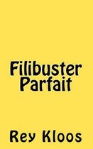 Filibuster Parfait