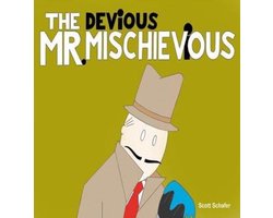 THE DEViOUS MR. MISCHIEViOUS