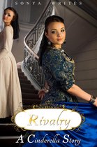 Fairy Tales Retold - Rivalry: a Cinderella story