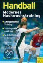 Handball - Modernes Nachwuchstraining