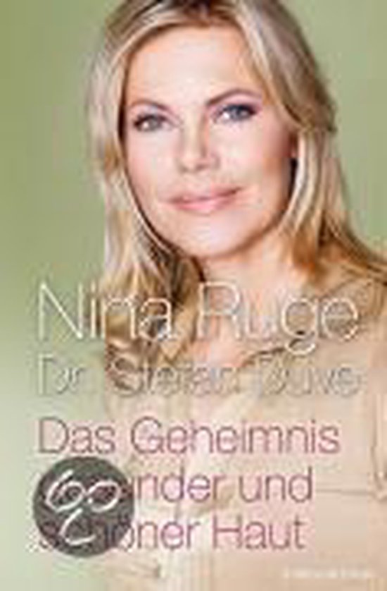 Das Geheimnis gesunder und schöner Haut | Nina Ruge - cover