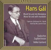 Hans Gál: Music für und mit Mandoline - Capricio, Sinfonietta No. 2; Suite; Lyrische Suite