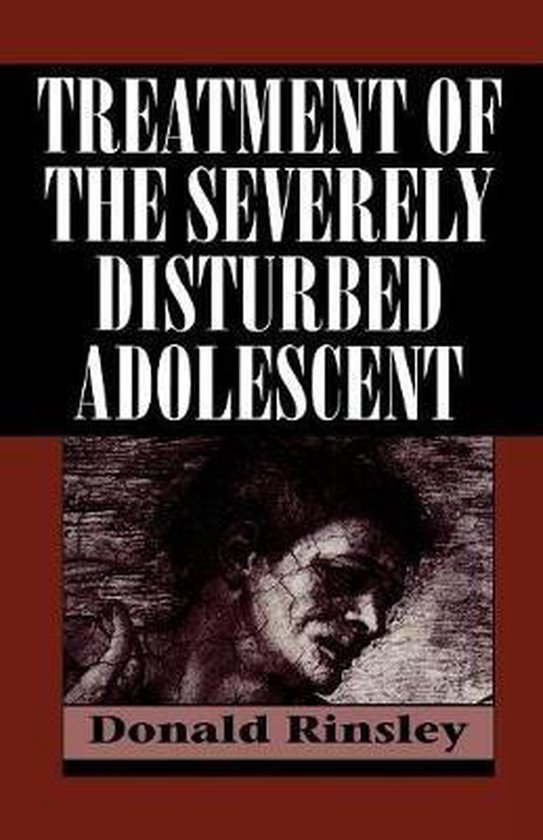 Treatment of the Severely Disturbed Adolescent - cover