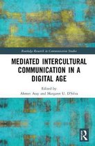 Routledge Research in Communication Studies- Mediated Intercultural Communication in a Digital Age