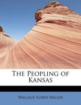 The Peopling of Kansas