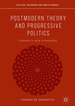 Political Philosophy and Public Purpose - Postmodern Theory and Progressive Politics