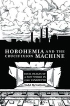 Fabriks: Studies in the Working Class - Hobohemia and the Crucifixion Machine