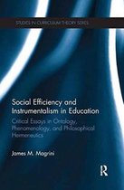 Studies in Curriculum Theory Series- Social Efficiency and Instrumentalism in Education