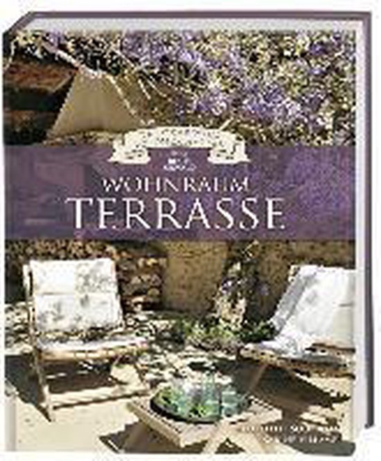 Wohnraum Terrasse (Das Geheimnis schöner Häuser) - cover