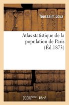 Sciences Sociales- Atlas Statistique de la Population de Paris