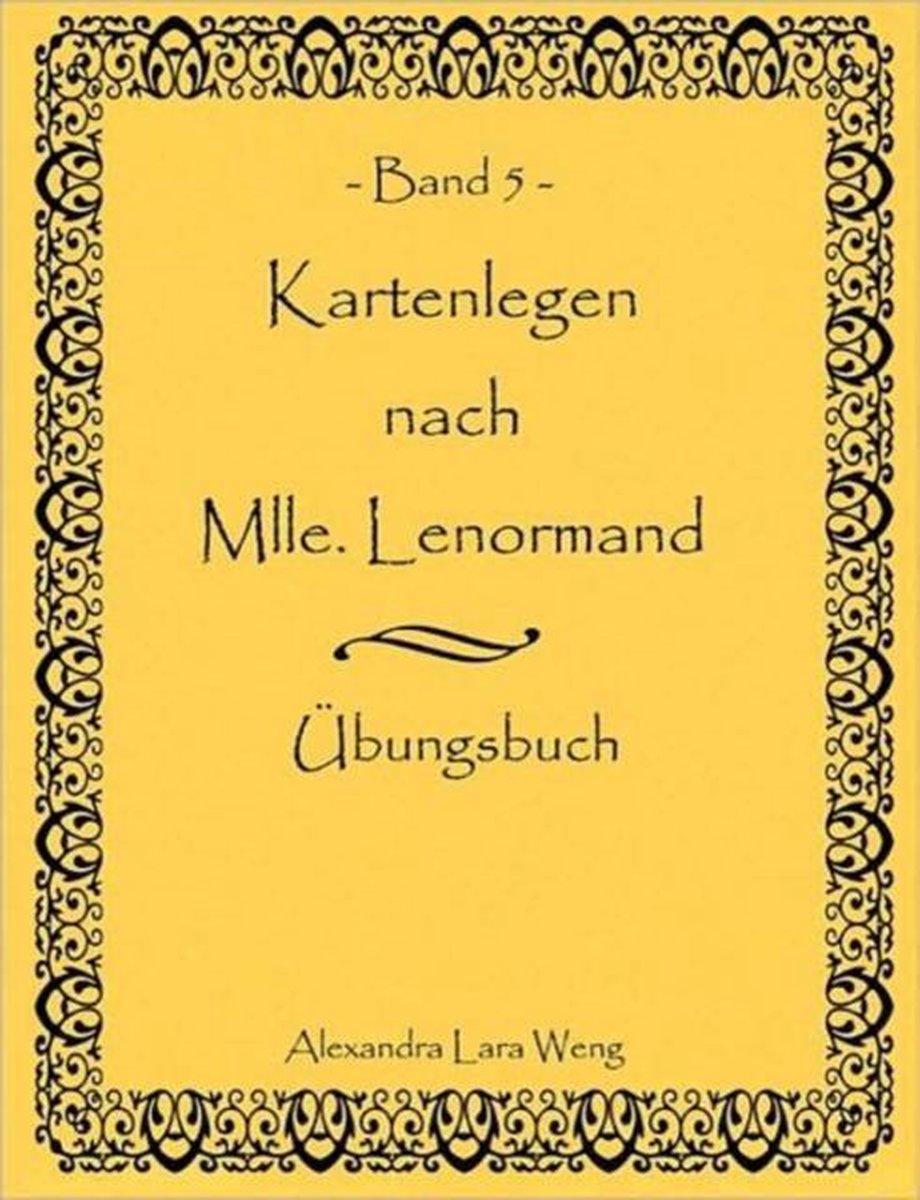 Bol Com Kartenlegen Nach Mlle Lenormand Band 5 Alexandra Lara Weng 9783837091076 Boeken