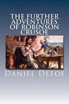 The Further Adventures of Robinson Crusoe