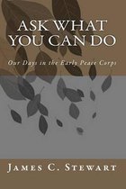 Ask What You Can Do
