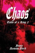 Chaos, Tales of a King