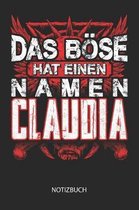 Das B se hat einen Namen - Claudia - Notizbuch