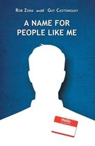 A Name for People Like Me