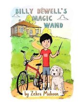 Billy Bewell's Magic Wand