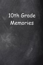 Tenth Grade 10th Grade Ten Memories Chalkboard Design Lined Journal Pages