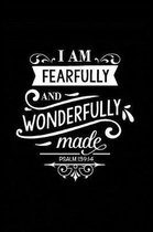I am Fearfully and Wonderfully Made