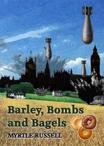 Barley, Bombs and Bagels