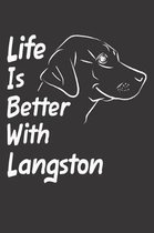 Life Is Better With Langston