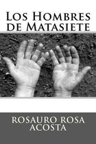 Los Hombres de Matasiete / The Men of Matasiete
