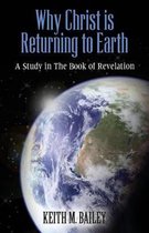 Why Christ Is Returning to Earth